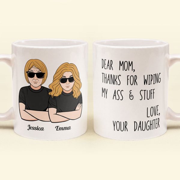 Mom Thanks For Wipping My Stuff - Personalized Mug - Mother's Day Gift For Mom, Mother, Mama - From Son, Daughter, Children Mom Thanks For Wipping My Stuff - Personalized Mug - Mother's Day Gift For Mom, Mother, Mama - From Son, Daughter, Children