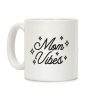 Mom Vibes Coffee Mug Mom Vibes Coffee Mug