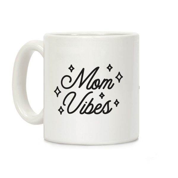 Mom Vibes Coffee Mug Mom Vibes Coffee Mug
