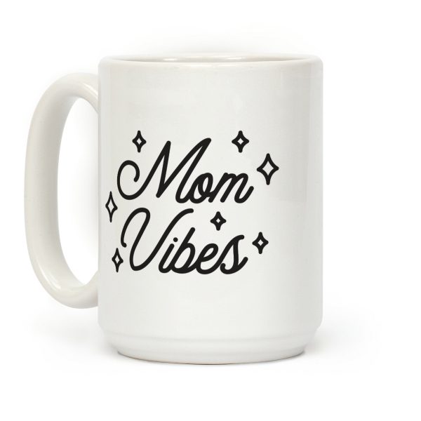 Mom Vibes Coffee Mug Mom Vibes Coffee Mug