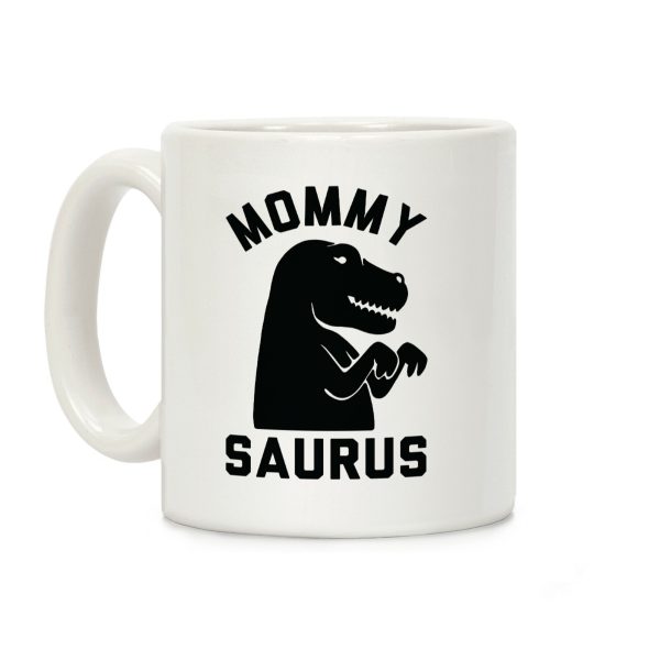Mommy Saurus Coffee Mug Mommy Saurus Coffee Mug
