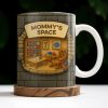 Mommy's Space, Yarn, Chair, Thread Rack, Sewing Table - Personalized Custom Coffee Mug - FAM334_MG Mommy's Space, Yarn, Chair, Thread Rack, Sewing Table - Personalized Custom Coffee Mug - FAM334_MG