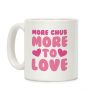 More Chub, More to Love Coffee Mug More Chub, More to Love Coffee Mug