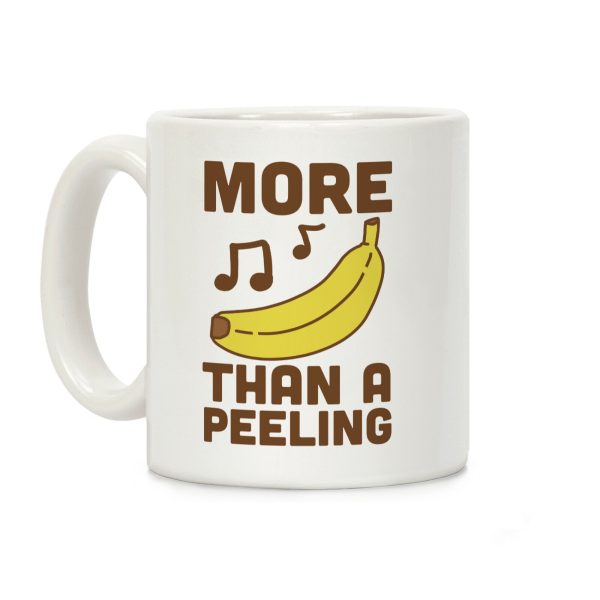 More Than a Peeling Coffee Mug More Than a Peeling Coffee Mug