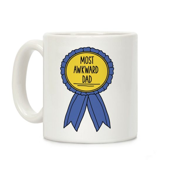 Most Awkward Dad Coffee Mug Most Awkward Dad Coffee Mug