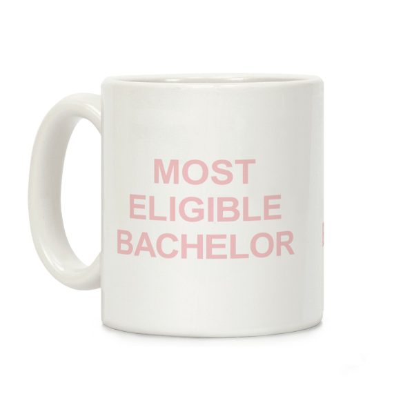 Most Eligible Bachelor Coffee Mug Most Eligible Bachelor Coffee Mug