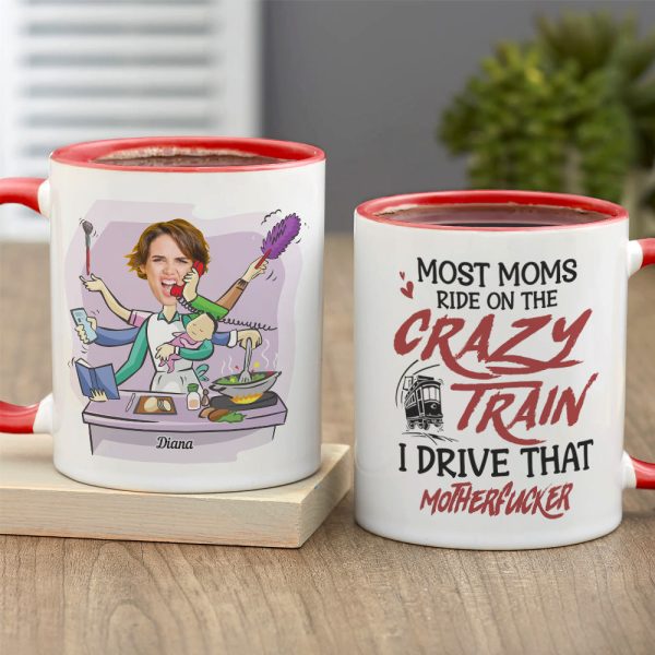Most Moms Ride On The Crazy Train Personalize Mom White Mug, Accent, Wine Tumbler Gift For Mom Most Moms Ride On The Crazy Train Personalize Mom White Mug, Accent, Wine Tumbler Gift For Mom