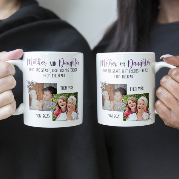 Mother And Daughter From The Start - Personalized Photo Mug Mother And Daughter From The Start - Personalized Photo Mug