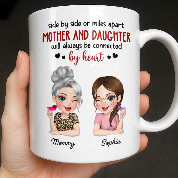 Mother And Daughter Will Always Be Connected By Heart - Personalized Custom Coffee Mug - MOM142_MG Mother And Daughter Will Always Be Connected By Heart - Personalized Custom Coffee Mug - MOM142_MG