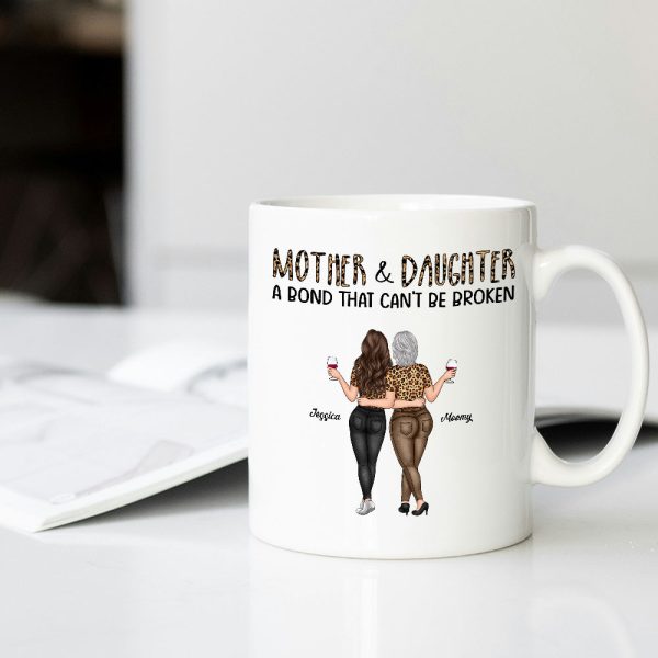 Mother & Daughter - A Bond That Can't Be Broken, Custom Ceramic Mug, Perfect Gift for Mom or Daughter - Personalized Mug to Celebrate the Special Bond! Mother & Daughter - A Bond That Can't Be Broken, Custom Ceramic Mug, Perfect Gift for Mom or Daughter - Personalized Mug to Celebrate the Special Bond!