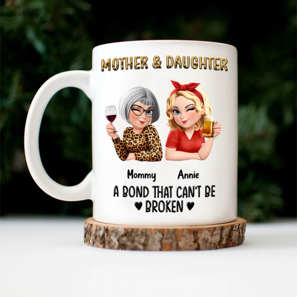 Mother & Daughters A Bond That Can't Be Broken 3D Effect - Personalized Mug Mother & Daughters A Bond That Can't Be Broken 3D Effect - Personalized Mug