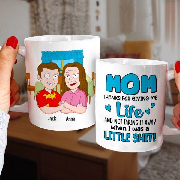 Mother, Mom Thanks For Giving Me Life, Personalized Mug, Gift For Mother, 04DNTN100423HH Mother, Mom Thanks For Giving Me Life, Personalized Mug, Gift For Mother, 04DNTN100423HH