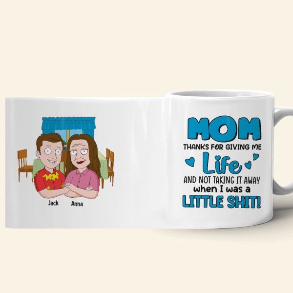 Mother, Mom Thanks For Giving Me Life, Personalized Mug, Gift For Mother, 04DNTN100423HH Mother, Mom Thanks For Giving Me Life, Personalized Mug, Gift For Mother, 04DNTN100423HH