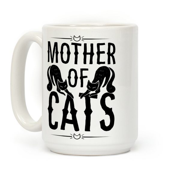 Mother Of Cats Coffee Mug Mother Of Cats Coffee Mug