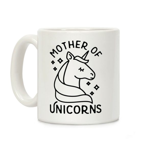 Mother Of Unicorns Coffee Mug Mother Of Unicorns Coffee Mug