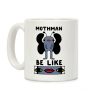 Mothman Be Like Coffee Mug Mothman Be Like Coffee Mug