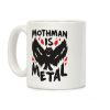 Mothman Is Metal Coffee Mug Mothman Is Metal Coffee Mug