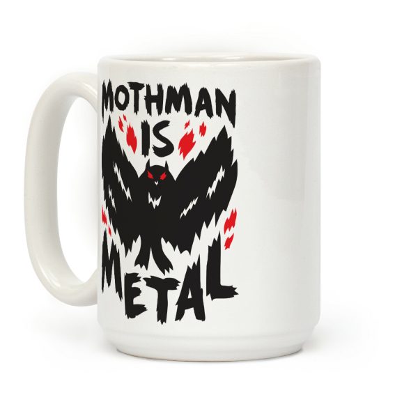 Mothman Is Metal Coffee Mug Mothman Is Metal Coffee Mug