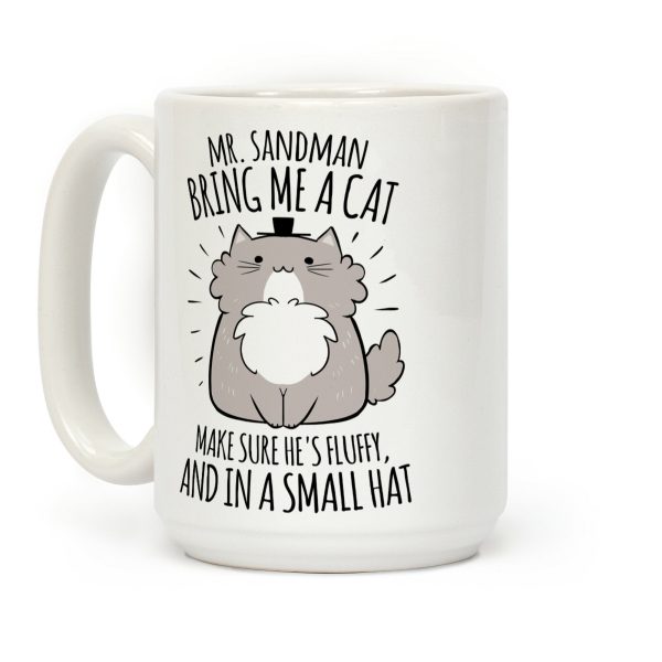 Mr. Sandman, Bring Me A Cat Coffee Mug