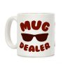 Mug Dealer Coffee Mug Mug Dealer Coffee Mug