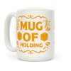 Mug Of Holding Coffee Mug Mug Of Holding Coffee Mug