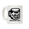 Mugception Coffee Mug Mugception Coffee Mug
