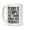 My Body Is A Temple Coffee Mug My Body Is A Temple Coffee Mug