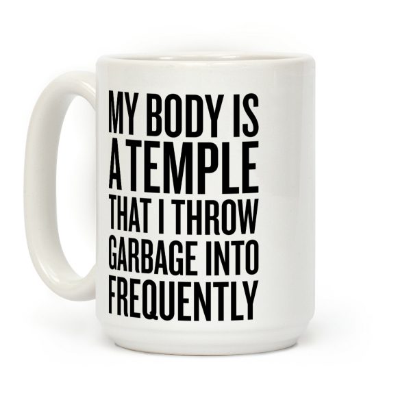 My Body Is A Temple Coffee Mug My Body Is A Temple Coffee Mug