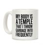 My Body Is A Temple Coffee Mug My Body Is A Temple Coffee Mug