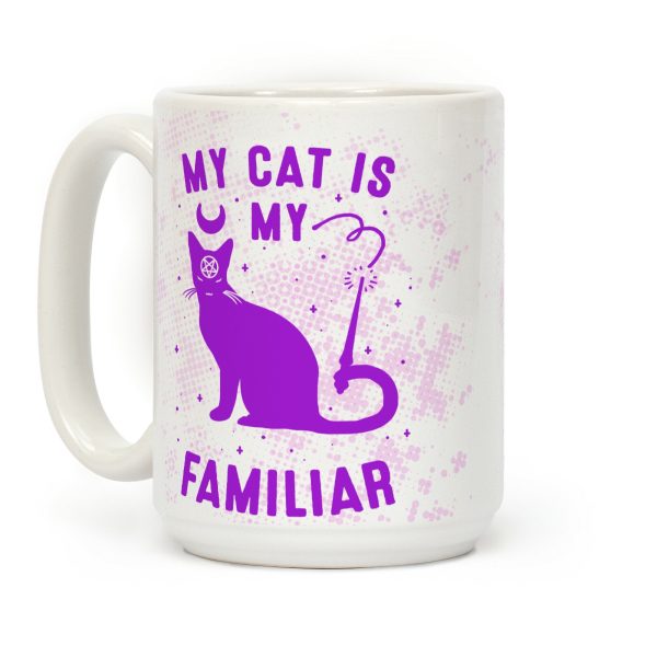 My Cat is My Familiar Coffee Mug My Cat is My Familiar Coffee Mug