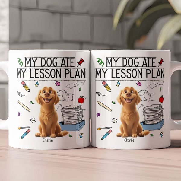 My Dog Ate My Lesson Plan Funny Gift For Teacher Back To School - Personalized Mug