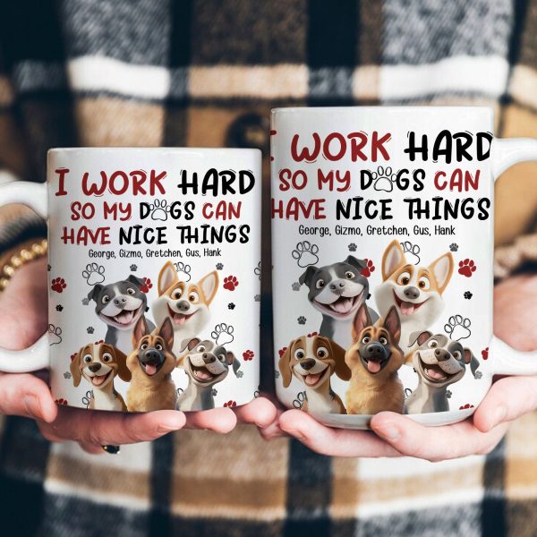 My Dog Can Have Nice Things - Personalized Mug My Dog Can Have Nice Things - Personalized Mug