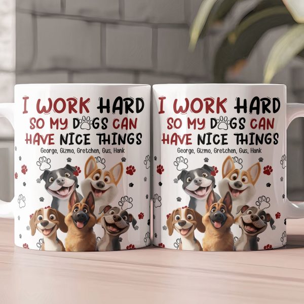 My Dog Can Have Nice Things - Personalized Mug My Dog Can Have Nice Things - Personalized Mug