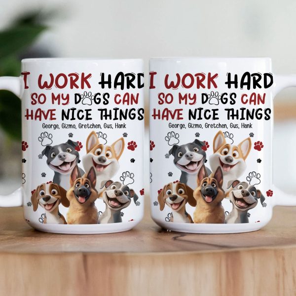 My Dog Can Have Nice Things - Personalized Mug My Dog Can Have Nice Things - Personalized Mug