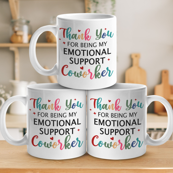 My Emotional Support Coworker - Coworker Personalized Custom Mug - Gift For Coworkers, Work Friends, Colleagues My Emotional Support Coworker - Coworker Personalized Custom Mug - Gift For Coworkers, Work Friends, Colleagues