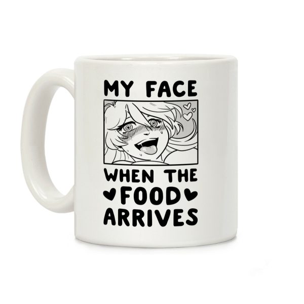 My Face When the Food Arrives Coffee Mug My Face When the Food Arrives Coffee Mug