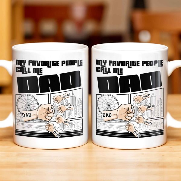 My Favorite People Call Me Dad, Cityscape Design - Personalized Custom Coffee Mug - DAD233_MG My Favorite People Call Me Dad, Cityscape Design - Personalized Custom Coffee Mug - DAD233_MG