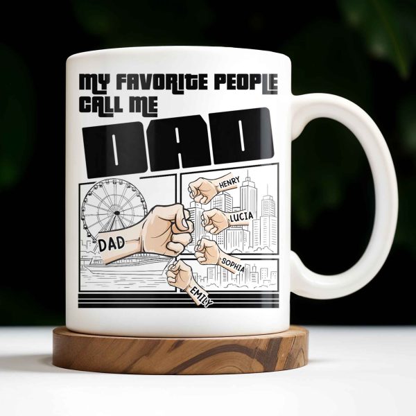 My Favorite People Call Me Dad, Cityscape Design - Personalized Custom Coffee Mug - DAD233_MG My Favorite People Call Me Dad, Cityscape Design - Personalized Custom Coffee Mug - DAD233_MG