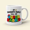 My Favorite People Call Me Super Dad 03HTTI150523HA Personalized Mug My Favorite People Call Me Super Dad 03HTTI150523HA Personalized Mug