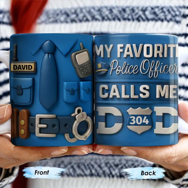 My Favorite Police Officer Calls Me Dad With Police Badge - Personalized Custom Coffee Mug - DAD273_MG