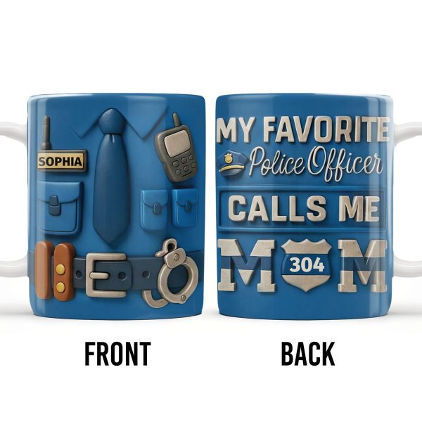 My Favorite Police Officer Calls Me Mom Mug - Personalized Custom Coffee Mug - MOM133_MG My Favorite Police Officer Calls Me Mom Mug - Personalized Custom Coffee Mug - MOM133_MG