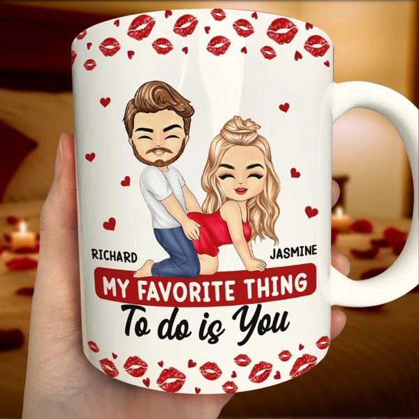 My Favorite Thing To Do Is You Romantic Couple - Personalized White Edge-to-Edge Mug My Favorite Thing To Do Is You Romantic Couple - Personalized White Edge-to-Edge Mug