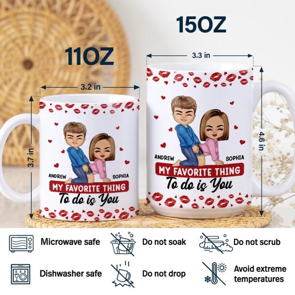 My Favorite Thing To Do Is You Romantic Couple - Personalized White Edge-to-Edge Mug My Favorite Thing To Do Is You Romantic Couple - Personalized White Edge-to-Edge Mug