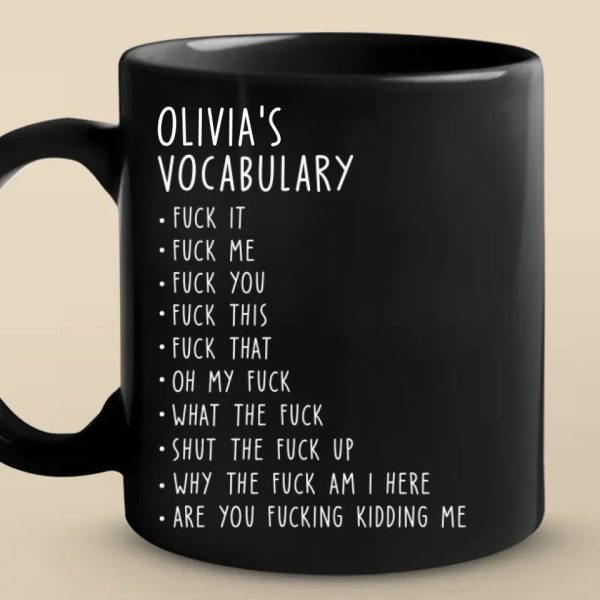 My Favorite Vocabulary - Coworker Personalized Custom Black Mug - Christmas Gift For Coworkers, Work Friends, Colleagues My Favorite Vocabulary - Coworker Personalized Custom Black Mug - Christmas Gift For Coworkers, Work Friends, Colleagues