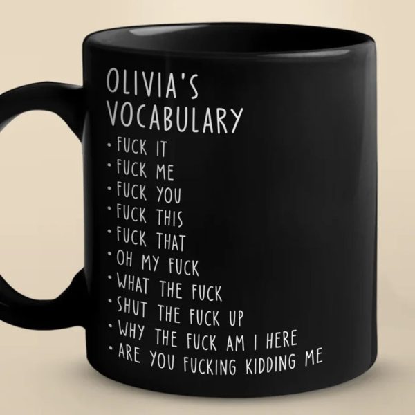 My Favorite Vocabulary - Coworker Personalized Custom Black Mug - Christmas Gift For Coworkers, Work Friends, Colleagues My Favorite Vocabulary - Coworker Personalized Custom Black Mug - Christmas Gift For Coworkers, Work Friends, Colleagues