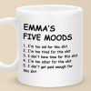 My Five Moods - Friend Personalized Custom Mug - Christmas Gift, Retirement Gift For Best Friends, Coworkers, Work Friends, Colleagues My Five Moods - Friend Personalized Custom Mug - Christmas Gift, Retirement Gift For Best Friends, Coworkers, Work Friends, Colleagues