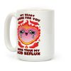 My Heart Burns For You More Than My Acid Reflux Coffee Mug
