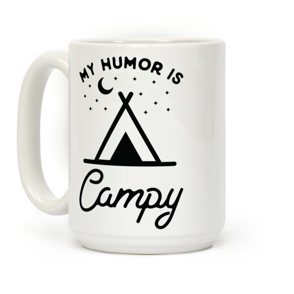 My Humor is Campy Coffee Mug My Humor is Campy Coffee Mug