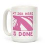 My Job Here is Done - Tuxedo Mask Coffee Mug My Job Here is Done - Tuxedo Mask Coffee Mug