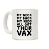 My Kids All Got Their Vax Coffee Mug My Kids All Got Their Vax Coffee Mug